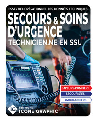Essentiel opérationnel des Techniques de Secours et Soins d'Urgence TSSU