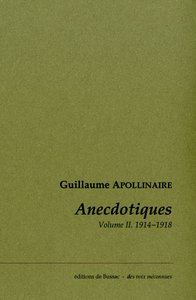 Anecdotiques. Volume 2 (Avril 1914-Novembre 1918)