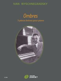 OMBRES --- PIANO - 3 PIECES BREVES