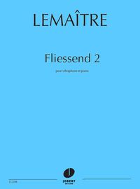 FLIESSEND 2 --- VIBRAPHONE ET PIANO