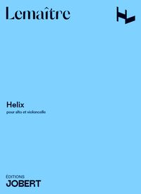 LEMAITRE DOMINIQUE - HELIX --- ALTO ET VIOLONCELLE