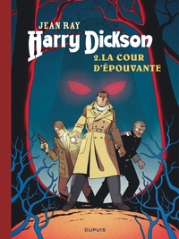 HARRY DICKSON - TOME 2 - LA COUR D EPOUVANTE