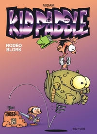 Kid Paddle - Tome 6 - Rodéo blork