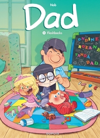 DAD - TOME 11 - FLASHBACKS