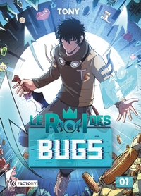 Le Roi des Bugs - Tome 1