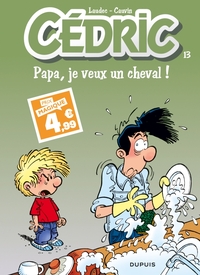 Cédric - Tome 13 - Papa, je veux un cheval !