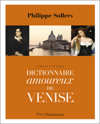 DICTIONNAIRE AMOUREUX DE VENISE - ILLUSTRATIONS, COULEUR