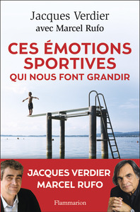 Ces émotions sportives qui nous font grandir