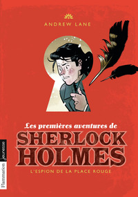 LES PREMIERES AVENTURES DE SHERLOCK HOLMES - VOL03 - L'ESPION DE LA PLACE ROUGE