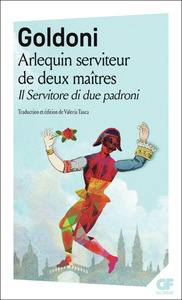 ARLEQUIN SERVITEUR DE DEUX MAITRES/IL SERVITORE DI DUE PATRONI