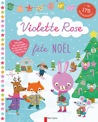 VIOLETTE ROSE FETE NOEL - DES JEUX, DES COLORIAGES ET DES SURPRISES A DETACHER ET A CONSTRUIRE