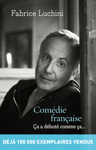 COMEDIE FRANCAISE - CA A DEBUTE COMME CA