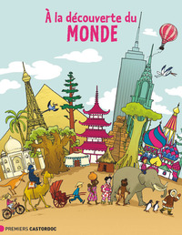 A LA DECOUVERTE DU MONDE
