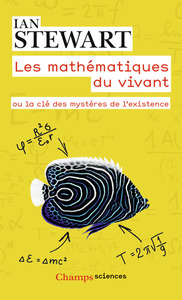 LES MATHEMATIQUES DU VIVANT OU LA CLE DES MYSTERES DE L'EXISTENCE