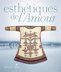Esthétiques de l'Amour - Sibérie extrême-orientale