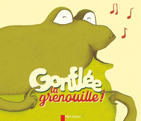 Gonflée la grenouille!