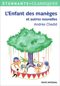 L'ENFANT DES MANEGES - ET AUTRES NOUVELLES