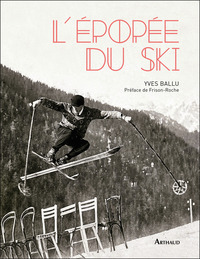 L'EPOPEE DU SKI