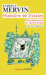 HISTOIRE DE L'ISLAM - FONDEMENTS ET DOCTRINES