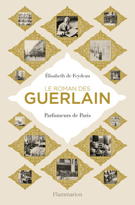 Le roman des Guerlain