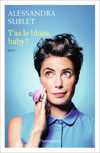 T'as le blues, baby ?