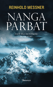 NANGA PARBAT - FACE A LA MONTAGNE DE LA MORT - ILLUSTRATIONS, COULEUR