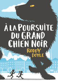 A LA POURSUITE DU GRAND CHIEN NOIR
