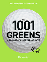 LES 1001 GREENS QU'IL FAUT AVOIR JOUES DANS SA VIE - ILLUSTRATIONS, COULEUR