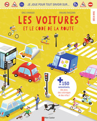 JE JOUE POUR TOUT SAVOIR SUR... LES VOITURES ET LE CODE DE LA ROUTE