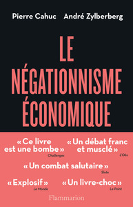 Le Négationnisme économique et comment s'en débarrasser