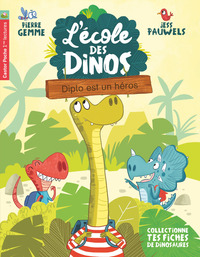 L'ECOLE DES DINOS - T01 - DIPLO EST UN HEROS