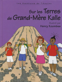 SUR LES TERRES DE GRAND MERE KALLE - LIVRE