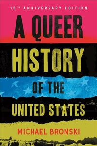 A Queer History of the United States (new edition) /anglais