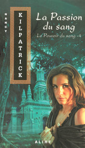 LA PASSION DU SANG LE POUVOIR DU SANG 4