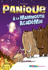 Panique à la Mammouth Academie