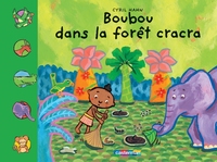 Boubou, la forêt cracra