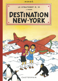 JO & ZETTE - DESTINATION NEW-YORK - VOL04 - LE STRATONEF H.22 - 2E EPISODE-FAC-SIMILE COULEURS