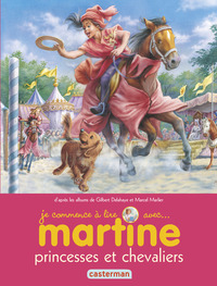 Martine - Princesses et chevaliers