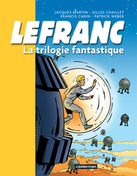 LEFRANC - LA TRILOGIE FANTASTIQUE - RECUEIL 3 TITRES : LES PORTES DE L'ENFER, L' APOCALYPSE, LA MOMI