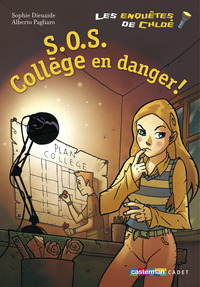 LES ENQUETES DE CHLOE S.O.S. COLLEGE EN DANGER !