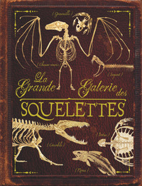 La grande galerie des squelettes