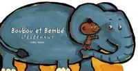 Boubou et Bembé l'éléphant