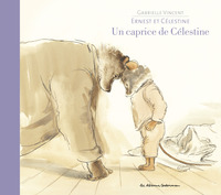 ERNEST ET CELESTINE - UN CAPRICE DE CELESTINE - EDITION CARTONNEE DOS TOILE