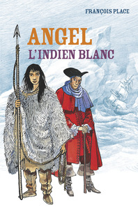 Angel, l'Indien blanc