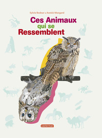 Ces animaux qui se ressemblent