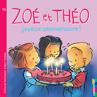 ALBUMS SOUPLES - T16 - ZOE ET THEO - JOYEUX ANNIVERSAIRE !