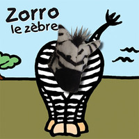 ZORRO LE ZEBRE