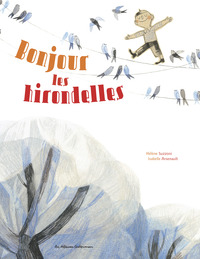 BONJOUR LES HIRONDELLES
