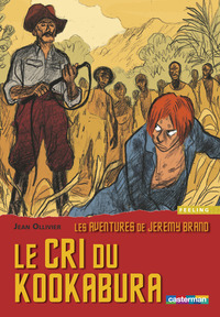 LES AVENTURES DE JEREMY BRAND - T01 - LE CRI DU KOOKABURA