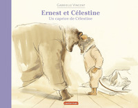 ERNEST ET CELESTINE - UN CAPRICE DE CELESTINE - FORMAT BROCHE - SOUPLE